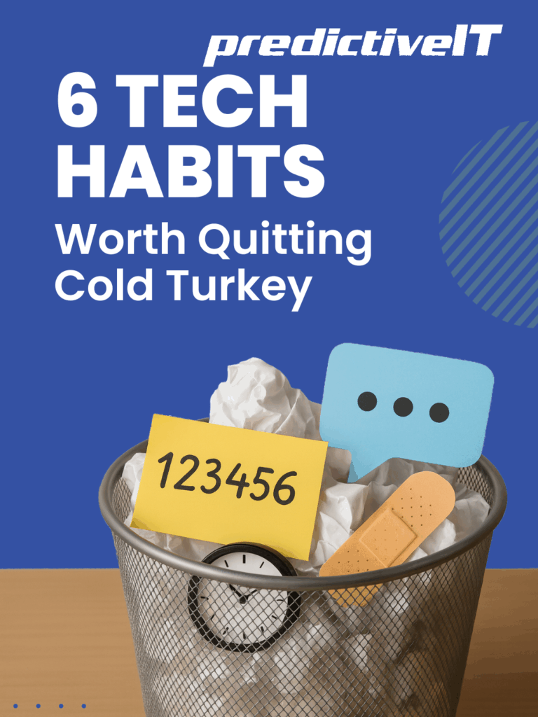predictiveIT graphic titled “6 Tech Habits Worth Quitting Cold Turkey,” showing weak passwords and outdated tech habits thrown in a trash bin.