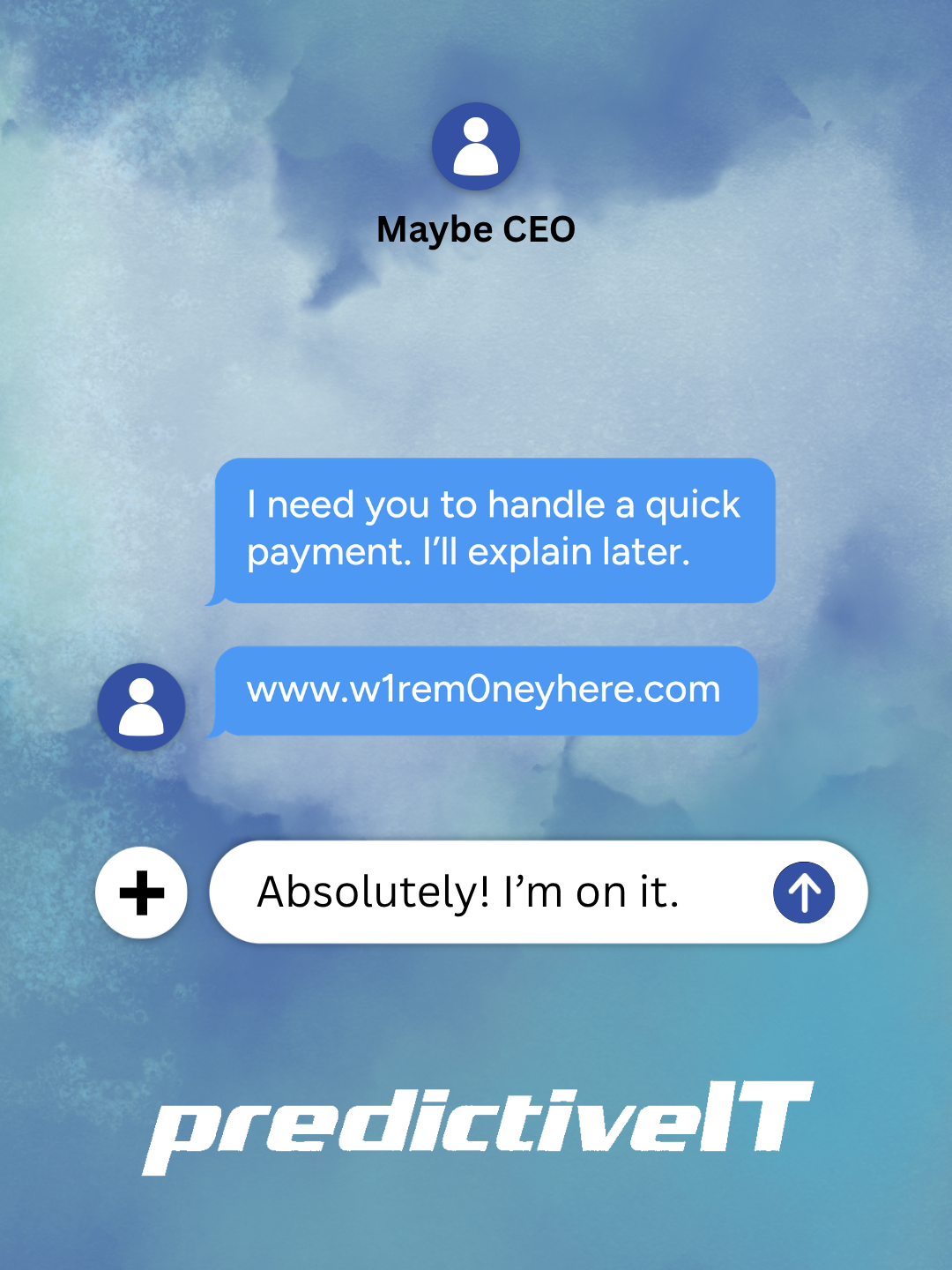 predictiveIT phishing scam simulation showing fake CEO message requesting urgent payment with malicious link.
