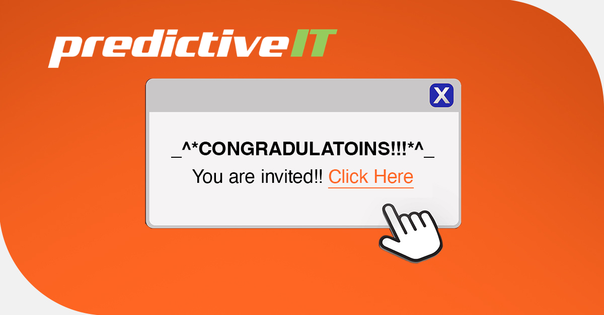 predictiveIT cybersecurity graphic showing a suspicious “Congratulations! You are invited” pop-up with a Click Here link, illustrating a potential phishing attempt.