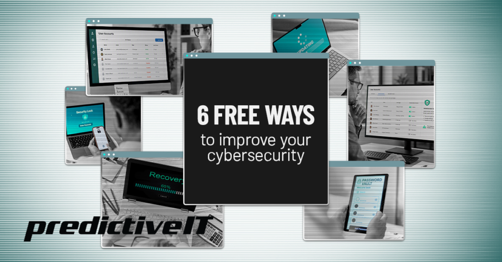 Six free ways businesses can improve cybersecurity and strengthen data protection