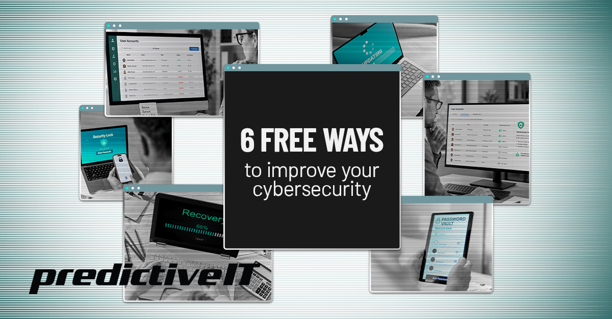 Six free ways businesses can improve cybersecurity and strengthen data protection